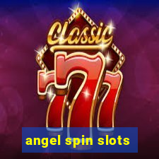 angel spin slots