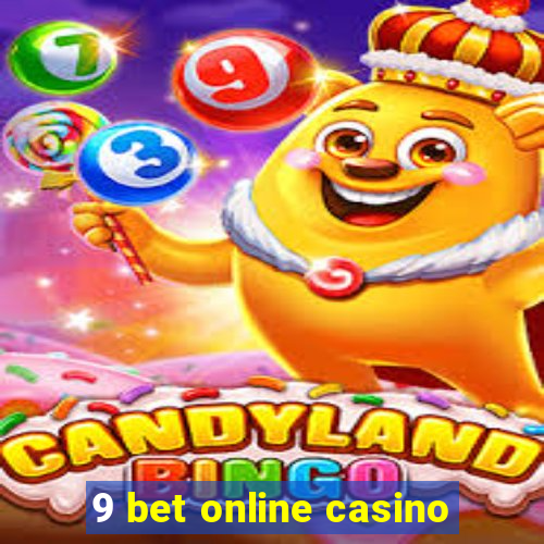 9 bet online casino