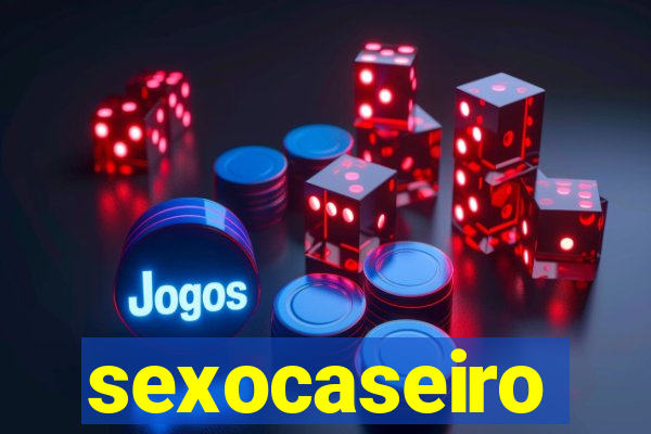 sexocaseiro