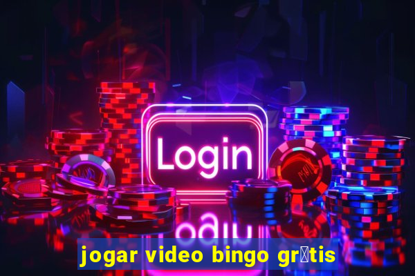 jogar video bingo gr谩tis