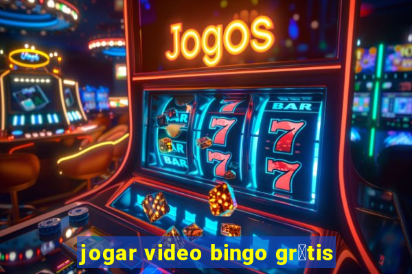 jogar video bingo gr谩tis