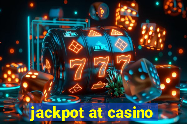 jackpot at casino