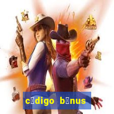 c贸digo b么nus aposta ganha