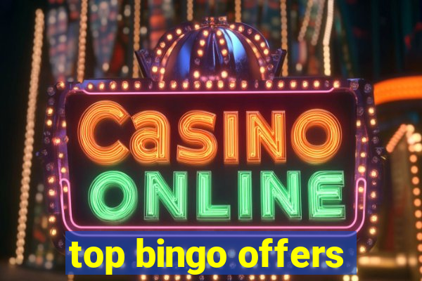 top bingo offers