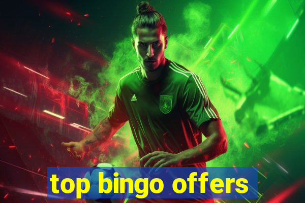 top bingo offers