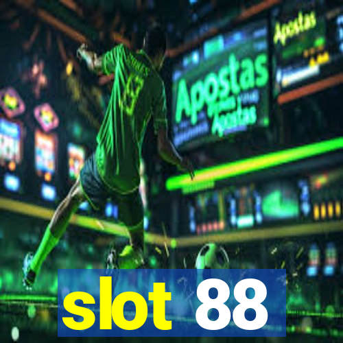 slot 88