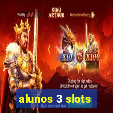 alunos 3 slots