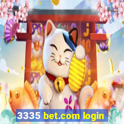 3335 bet.com login