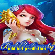 add bet prediction