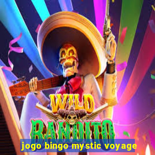 jogo bingo mystic voyage