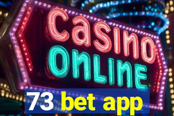 73 bet app