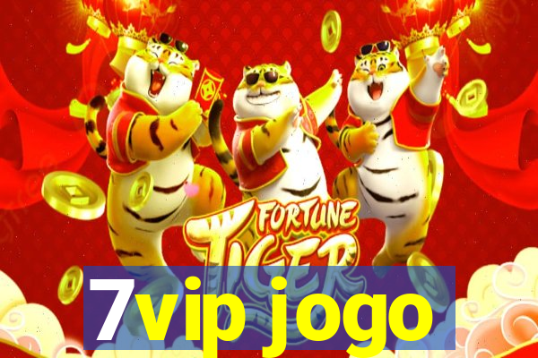 7vip jogo