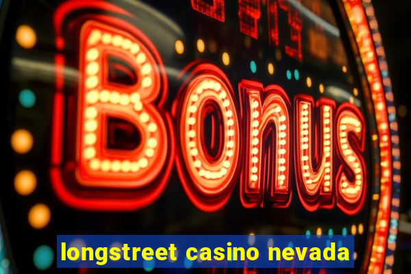 longstreet casino nevada