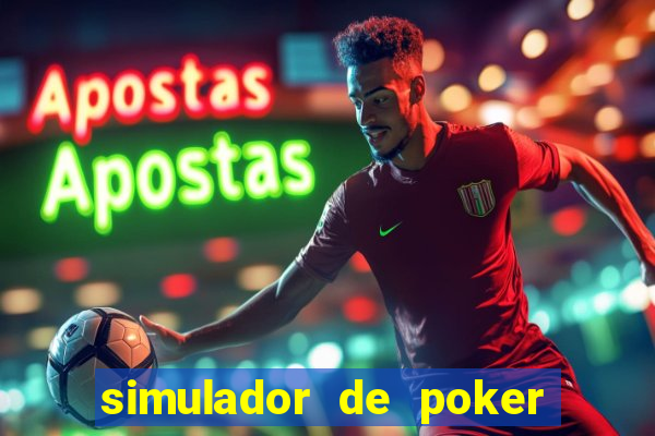 simulador de poker texas holdem gratis