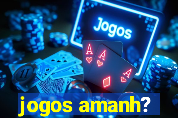 jogos amanh?