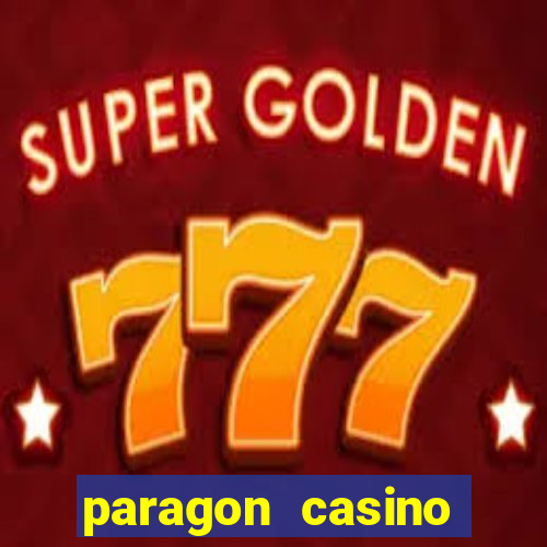 paragon casino resort louisiana