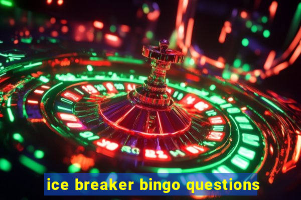 ice breaker bingo questions