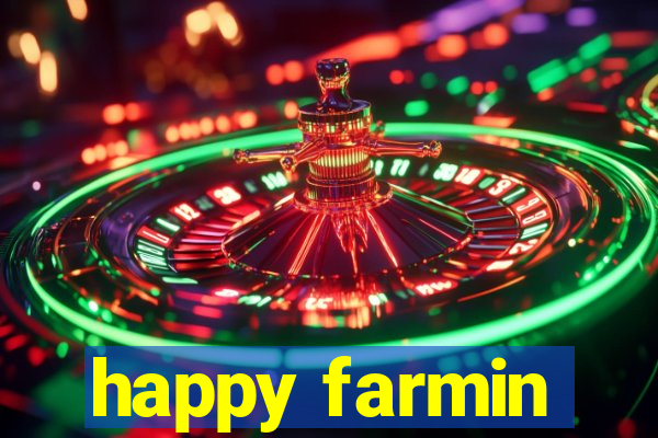 happy farmin