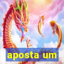 aposta um