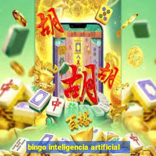 bingo inteligencia artificial