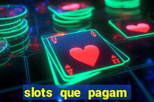 slots que pagam sem deposito