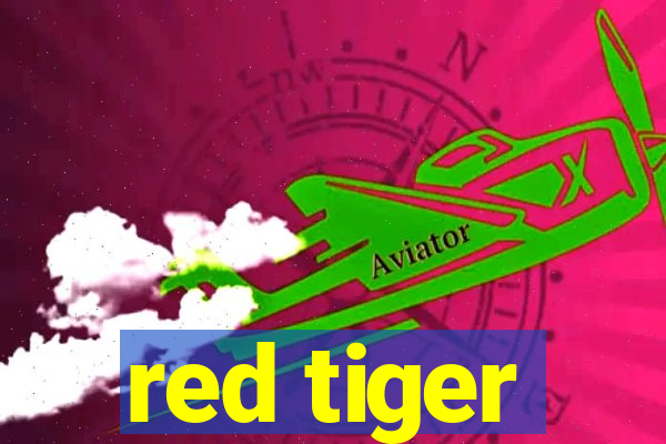 red tiger