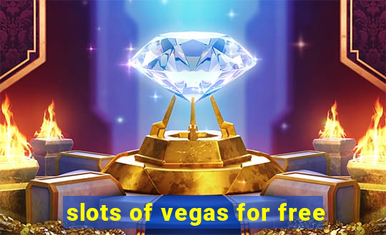 slots of vegas for free