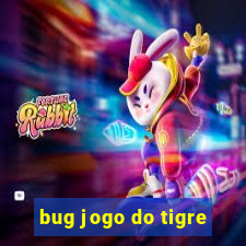 bug jogo do tigre