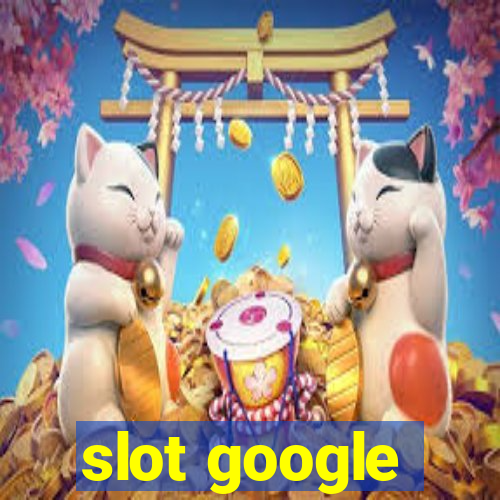 slot google