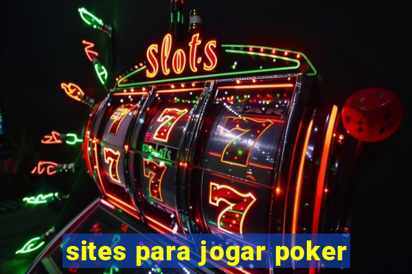 sites para jogar poker