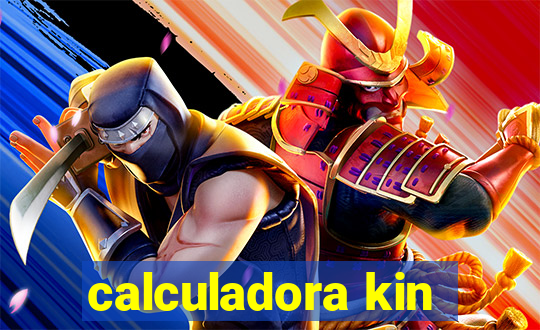 calculadora kin