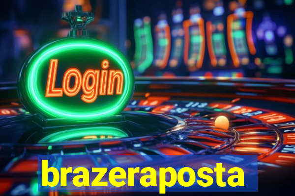 brazeraposta