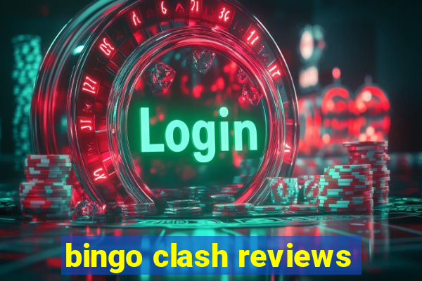 bingo clash reviews