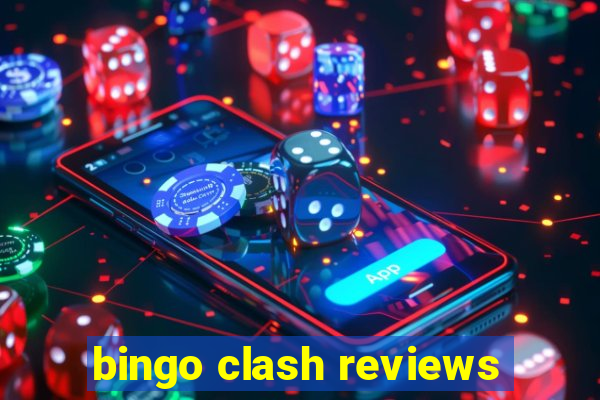 bingo clash reviews