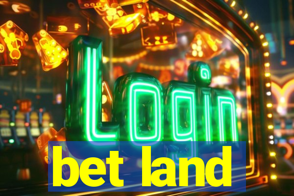 bet land