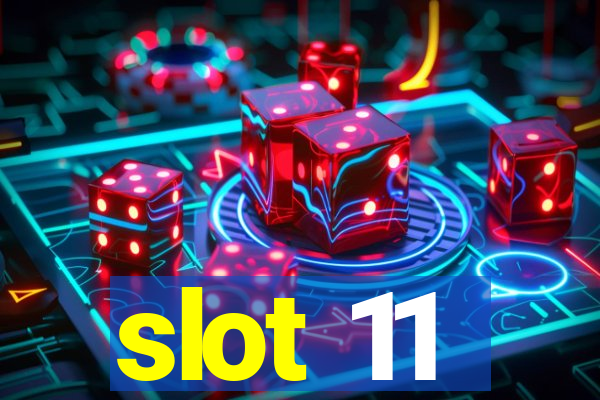 slot 11