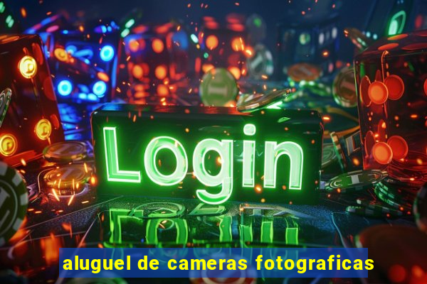 aluguel de cameras fotograficas