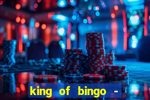 king of bingo - video bingo