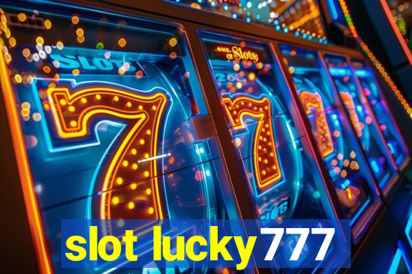 slot lucky777