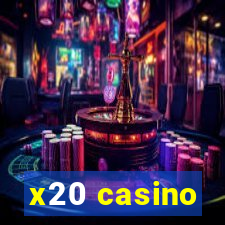 x20 casino