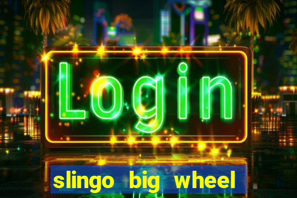 slingo big wheel online slot