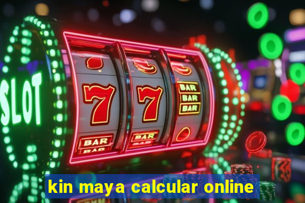 kin maya calcular online