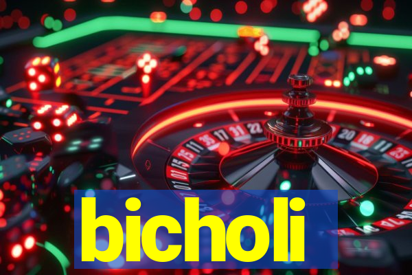 bicholi