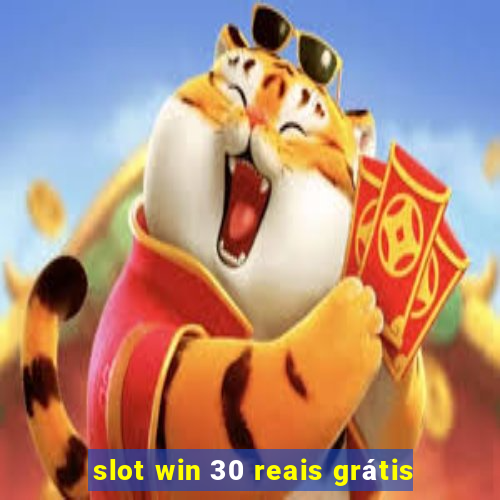 slot win 30 reais grátis