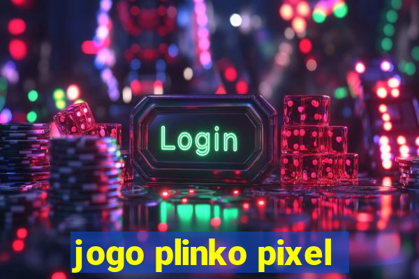 jogo plinko pixel