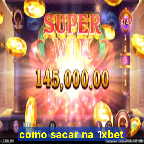 como sacar na 1xbet