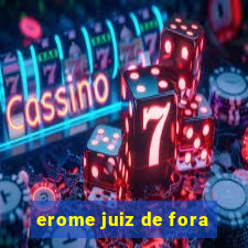 erome juiz de fora