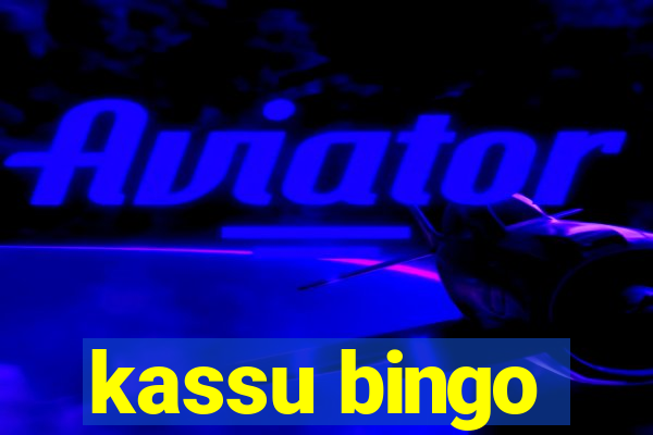 kassu bingo