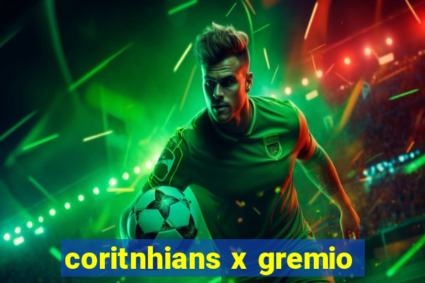 coritnhians x gremio