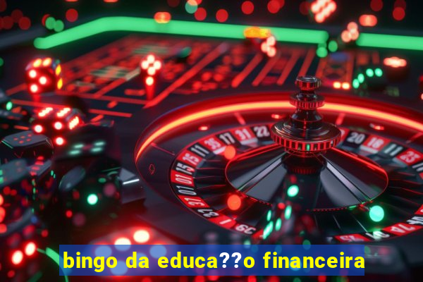 bingo da educa??o financeira